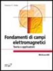 Fondamenti di campi elettromagnetici. Teoria e applicazioni