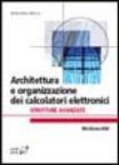 Architettura e organizzazione dei calcolatori elettronici. Strutture avanzate