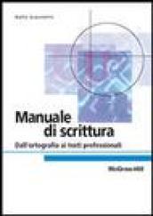 Manuale di scrittura. Dall'ortografia ai testi professionali