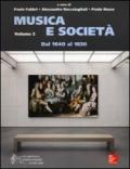Musica e società. Con aggiornamento online. 2: Dal 1640 al 1830