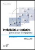 Probabilità e statistica per le scienze e l'ingegneria