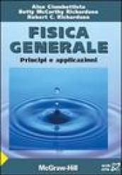 Fisica generale. Principi e applicazioni