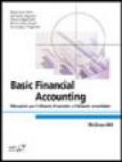 Basic financial accounting. Rilevazioni per il bilancio d'esercizio e il bilancio consolidato