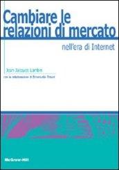 Cambiare le relazioni di mercato nell'era di Internet