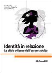 Identità in relazione. Le sfide odierne dell'essere adulto