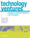 Technology ventures. Management dell'imprenditorialità e dell'innovazione