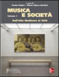 Musica e società. 1: Dall'Alto Medioevo al 1640