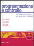 Programmazione e controllo: managerial accounting per le decisioni aziendali