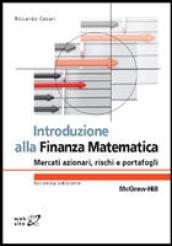 Introduzione alla finanza matematica. Mercati azionari, rischi e portafogli