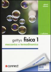 Gettys fisica. 1: Meccanica, termodinamica