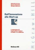 Dall'innovazione alla start-up: l'esperienza di imprenditori italiani in Italia e in California