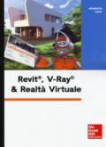 Revit, V-Ray & realtà virtuale. Con Contenuto digitale per download e accesso on line