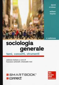 Sociologia generale. Temi, concetti, strumenti. Con Connect. Con e-book