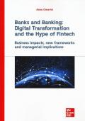 Banks and banking: digital transformation and the hype of fintech. Business impact, new frameworks and managerial implications
