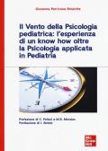 Il vento della psicologia pediatrica: l'esperienza di un know how oltre la psicologia applicata in pediatria