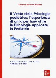 Il vento della psicologia pediatrica: l'esperienza di un know how oltre la psicologia applicata in pediatria