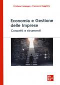 Economia e gestione delle imprese. Concetti e strumenti