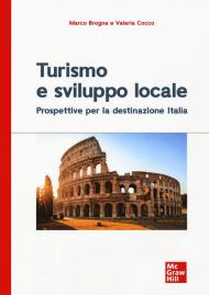 Turismo e sviluppo locale.Prospettive per la destinazione Italia