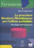 Le procedure struttura/rivestimento per l'edilizia sostenibile. Tecnologie dell'innovazione