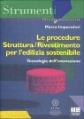 Le procedure struttura/rivestimento per l'edilizia sostenibile. Tecnologie dell'innovazione