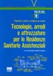 Tecnologie, arredi e attrezzature per le residenze sanitarie assistenziali