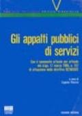 Gli appalti pubblici di servizi. Con il commento articolo per articolo del DL 17 marzo 1995, n. 157 di attuazione della direttiva 92/50 CEE