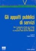 Gli appalti pubblici di servizi. Con il commento articolo per articolo del DL 17 marzo 1995, n. 157 di attuazione della direttiva 92/50 CEE