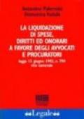 La liquidazione di spese, diritti ed onorari a favore degli avvocati e procuratori. Legge 13 giugno 1942, n. 794 rito camerale