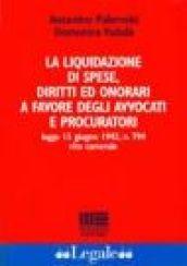 La liquidazione di spese, diritti ed onorari a favore degli avvocati e procuratori. Legge 13 giugno 1942, n. 794 rito camerale