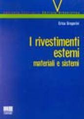 I rivestimenti esterni. Materiali e sistemi