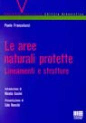 Le aree naturali protette. Lineamenti e strutture