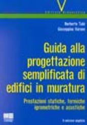 Guida alla progettazione semplificata di edifici in muratura. Prestazioni statistiche, termiche igrometriche e acustiche