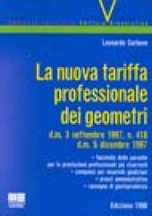 La nuova tariffa professionale dei geometri. DM 3 settembre 1997, n. 418. DM 5 dicembre 1997