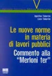 Le nuove norme in materia di lavori pubblici. Commento alla «Merloni ter»