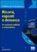 Ricorsi, esposti e denunce in materia edilizia e urbanistica