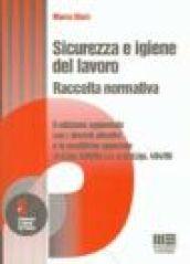 Sicurezza e igiene del lavoro. Raccolta normativa