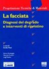 La facciata. Diagnosi del degrado e interventi di ripristino