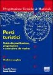 Porti turistici. Guida alla pianificazione, progettazione e costruzione dei marina