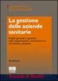 La gestione delle aziende sanitarie. Profili generali e casistica della responsabilità amministrativa nel sistema sanitario