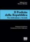 Il prefetto della Repubblica. Tra istituzioni e società