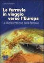 Le ferrovie in viaggio verso l'Europa