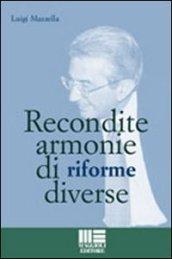 Recondite armonie di riforme diverse