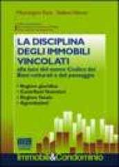 La disciplina degli immobili vincolati alla luce del nuovo Codice dei beni culturali e del paesaggio. Regime giuridico, contributi finanziari, regime fiscale.