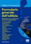 Formulario generale dell'edilizia. Con CD-Rom