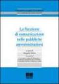 La funzione di comunicazione nelle pubbliche amministrazioni