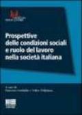 Prospettive delle condizioni sociali e ruolo del lavoro nella società italiana