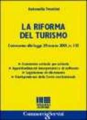 La riforma del turismo. Commento alla legge 29 marzo 2001, n.135