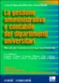 La gestione amministrativa e contabile dei dipartimenti universitari. Manuale per i concorsi e la formazione professionale