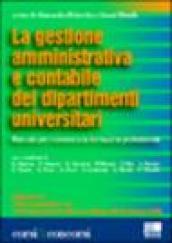 La gestione amministrativa e contabile dei dipartimenti universitari. Manuale per i concorsi e la formazione professionale