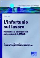 L'infortunio sul lavoro. Normativa e adempimenti nei confronti dell'INAIL